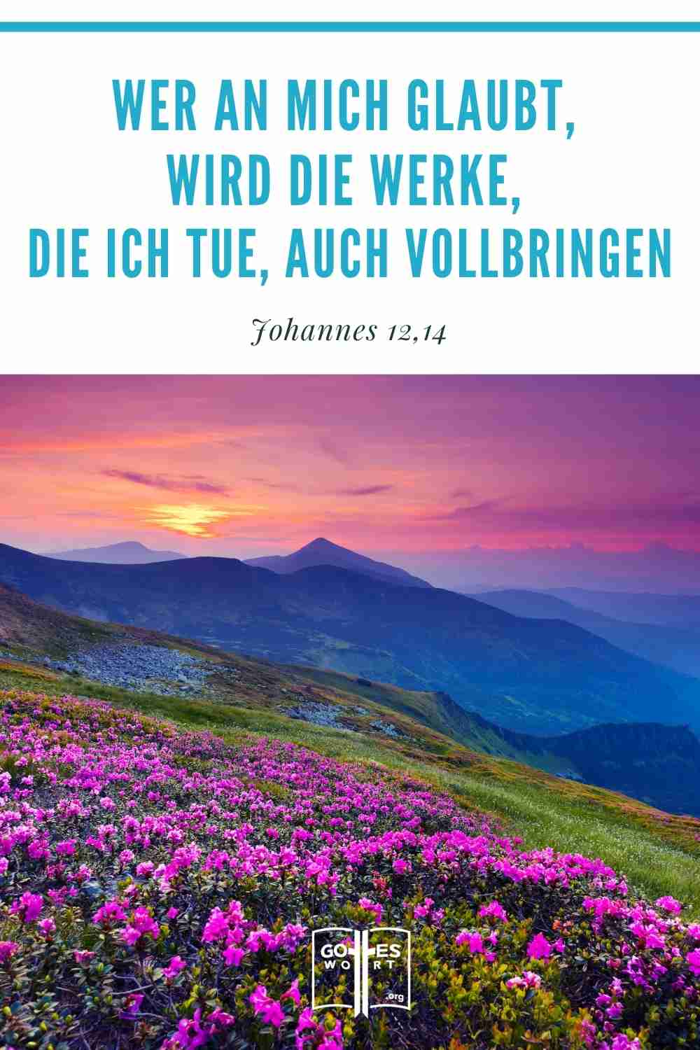 Wer an mich glaubt, wird die Werke, die ich tue, auch vollbringen, Johannes 14,12